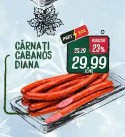 Diana Supermarket Cârnati cabanos DIANA Ofertă