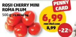 Penny Roşii cherry mini roma plum Ofertă