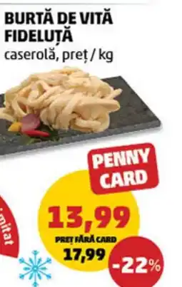 Penny Burtă de vită fideluță Ofertă
