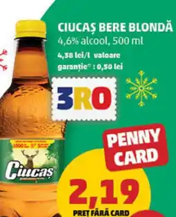 Penny CIUCAS Bere blondă Ofertă