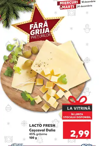 Kaufland LACTO FRESH Cascaval Dalia Ofertă