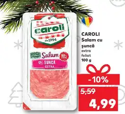 Kaufland CAROLI Salam cu şuncă extra feliat Ofertă