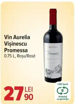 Carrefour Vin Aurelia Vişinescu Promessa Ofertă