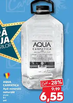 Kaufland AQUA CARPATICA Apă minerală naturală plată Ofertă