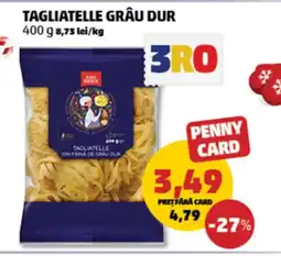 Penny Tagliatelle grâu dur Ofertă