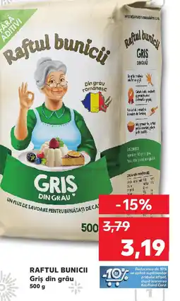 Kaufland RAFTUL BUNICII Griş din grâu Ofertă