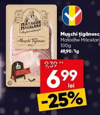 PROFI Muschi țigănesc Matache Măcelaru Ofertă