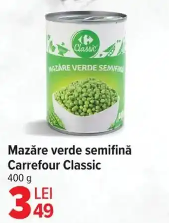 Carrefour Mazăre verde semifinǎ Carrefour Classic Ofertă