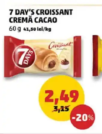 Penny 7 DAY'S Croissant cremă cacao Ofertă