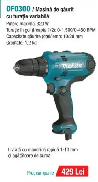 Makita MAKITA DF0300 / Maşină de găurit cu turație variabilă Ofertă