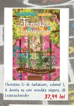 Noriel Florentina-Zi-de-Sarbatoare, volumul 1, O dorinta nu vine niciodata singura, uli Leistenschneider Ofertă