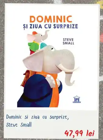 Noriel Dominic si ziua cu surprize, Steve Small Ofertă