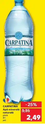 Kaufland CARPATINA Apă minerală naturală Ofertă