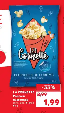 Kaufland LA CORNETTE Popcorn microunde Ofertă