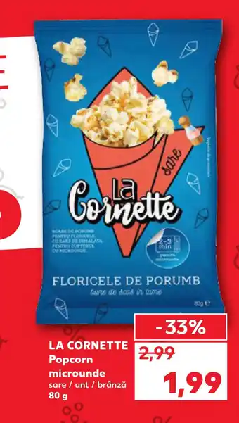 Kaufland LA CORNETTE Popcorn microunde Ofertă