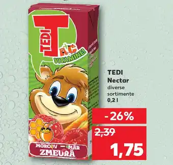 Kaufland TEDI Nectar Ofertă