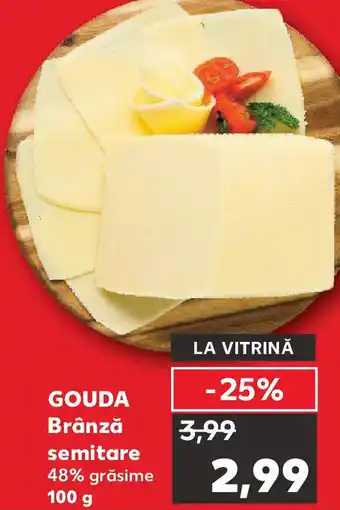 Kaufland GOUDA Brânză semitare Ofertă