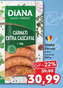 Kaufland DIANA Cârnaţi extra caşcaval Ofertă