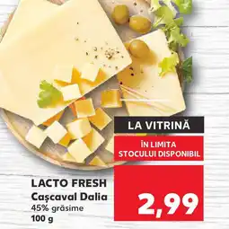 Kaufland LACTO FRESH Cascaval Dalia Ofertă