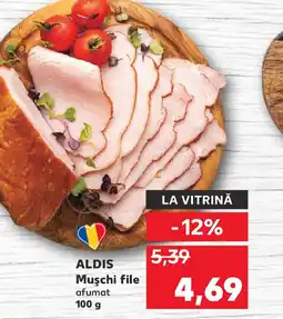 Kaufland ALDIS Muşchi file afumat Ofertă