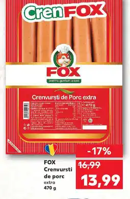 Kaufland FOX Crenvursti de Porc extra Ofertă