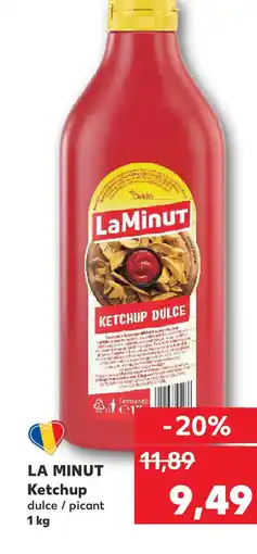 Kaufland LA MINUT Ketchup Ofertă