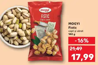 Kaufland MOGYI Fistic Ofertă