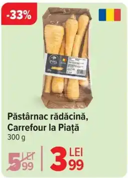 Carrefour Pǎstârnac rădăcină, Carrefour la Piaţă Ofertă