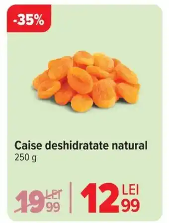 Carrefour Caise deshidratate natural Ofertă