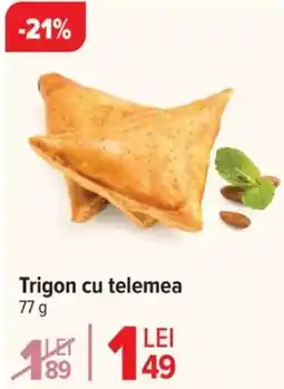 Carrefour Trigon cu telemea Ofertă