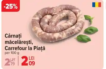 Carrefour Cârnaţi măcelǎreşti, Carrefour la Piaţă Ofertă