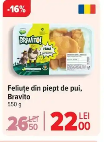 Carrefour Feliuţe din piept de pui, Bravito Ofertă