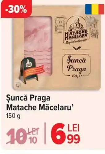 Carrefour Şuncă Praga Matache Măcelaru' Ofertă