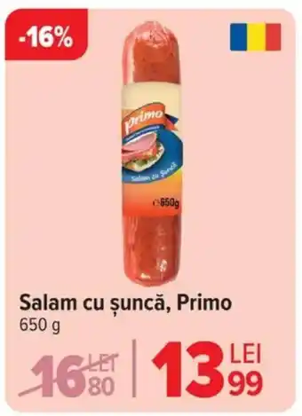 Carrefour Salam cu șuncă, Primo Ofertă