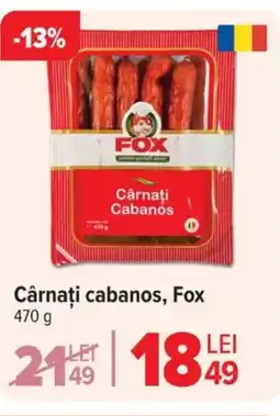 Carrefour Cârnaţi cabanos, Fox Ofertă