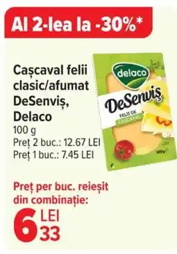 Carrefour Cascaval felii clasic/afumat DeSenviş, Delaco Ofertă