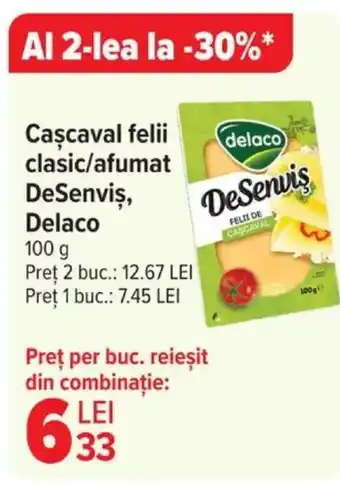 Carrefour Cascaval felii clasic/afumat DeSenviş, Delaco Ofertă