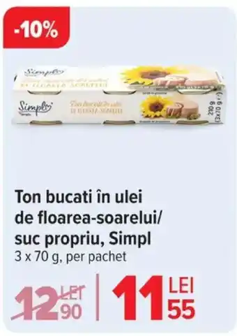 Carrefour Ton bucati în ulei de floarea-soarelui/ suc propriu, Simpl Ofertă