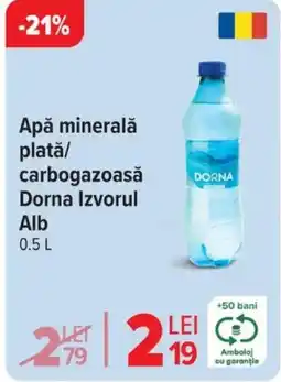 Carrefour Apă minerală platǎ/ carbogazoasă Dorna Izvorul Alb Ofertă