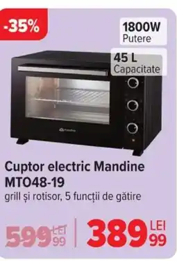 Carrefour Cuptor electric Mandine MTO48-19 Ofertă