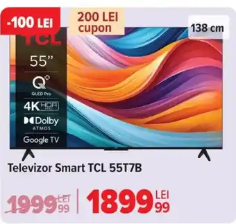 Carrefour Televizor Smart TCL 55T7B Ofertă