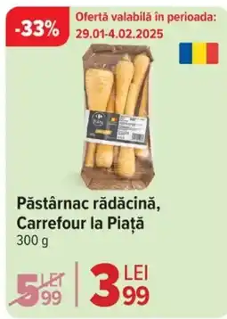 Carrefour Market Pǎstârnac rădăcină, Carrefour la Piață Ofertă