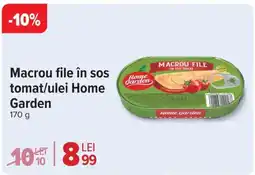 Carrefour Market Macrou file în sos tomat/ulei Home Garden Ofertă