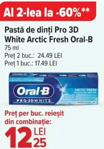 Carrefour Market Pastă de dinți Pro 3D White Arctic Fresh Oral-B Ofertă