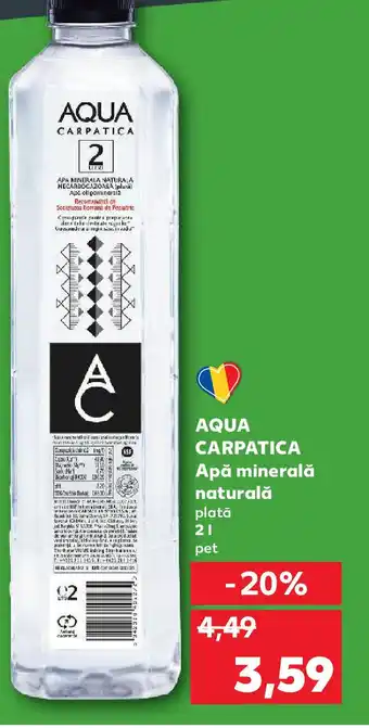 Kaufland AQUA CARPATICA Apă minerală naturală plată Ofertă