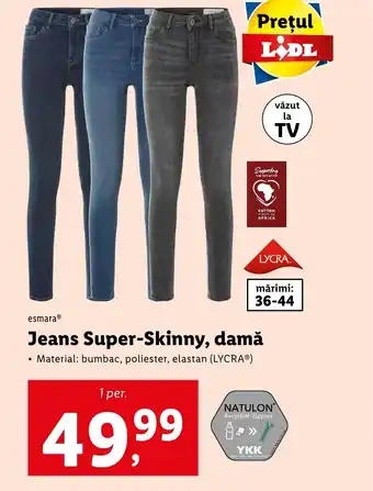 Lidl Jeans Super-Skinny, damă Ofertă