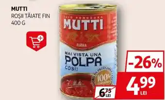 Auchan MUTTI Roşii tăiate fin Ofertă