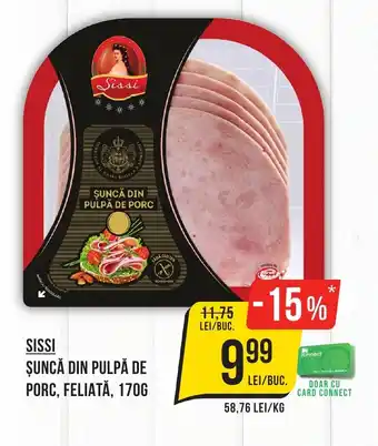 Mega Image SISSI Şuncă din pulpă de porc, feliată Ofertă