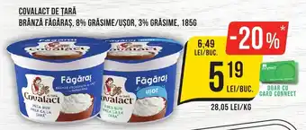 Mega Image COVALACT DE TARĂ Brânză făgăraș, 8% grasime/ușor, 3% grăsime Ofertă