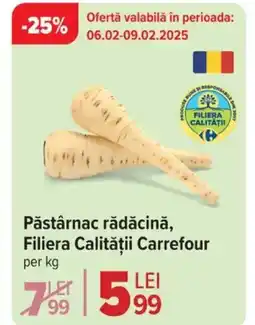 Carrefour Market Pǎstârnac rădăcină, Filiera Calităţii Carrefour Ofertă